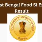 West Bengal Food SI Exam Result: Everything You Need to Know