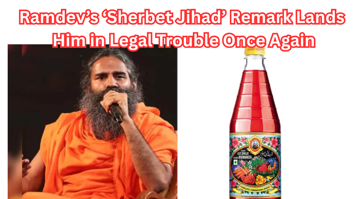Ramdev’s ‘Sherbet Jihad’ Remark Lands Him in Legal Trouble Once Again