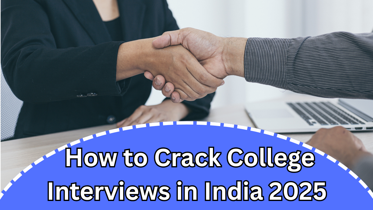 Campus Placement Success: How to Crack College Interviews in India 2025