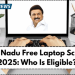 Tamil Nadu Free Laptop Scheme 2025: Who Is Eligible?