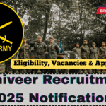 Agniveer Recruitment 2025 Notification – Eligibility, Vacancies & Apply Online