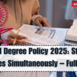 UGC Dual Degree Policy 2025: Study Two Courses Simultaneously – Full Guide